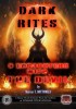 Dark Rites & Encounters With the Devil by Marcus T Bottomley (New Edition)