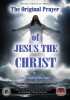 The Original Prayer of Jesus the Christ (New Edition)